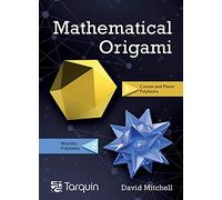 Mathematical Origami Volume 2: Geometrical Shapes by Paper Folding