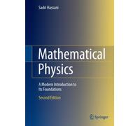 Mathematical Physics : A Modern Introduction to Its Foundations