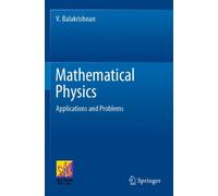 Mathematical Physics : Applications and Problems