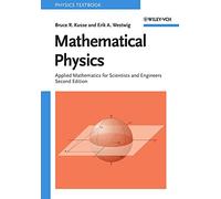 Mathematical Physics: Applied Mathematics for Scientists and Engineers