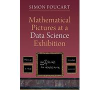 Mathematical Pictures at a Data Science Exhibition – Cambridge University Press