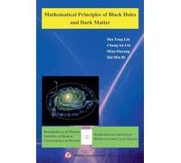 Mathematical Principles of Black Holes and Dark Matter