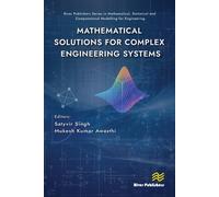Mathematical Solutions for Complex Engineering Systems