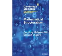 Mathematical Structuralism (Elements in the Philosophy of Mathematics)