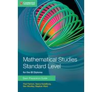 Mathematical Studies Standard Level for the IB Diploma Exam Preparation Guide