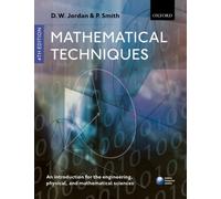 Mathematical Techniques : An Introduction for the Engineering, Physical, and Mathematical Sciences