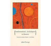 Mathematical Techniques in Finance: Tools for Incomplete Markets (Second Edition)