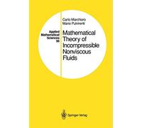 Mathematical Theory of Incompressible Nonviscous Fluids – Applied Mathematical Sciences, Vol. 96