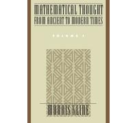 Mathematical Thought from Ancient to Modern Times by Morris Kline 9780195061352