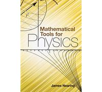 Mathematical Tools for Physics (Dover Books on Physics)