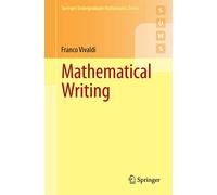 Mathematical Writing (Springer Undergraduate Mathematics Series)