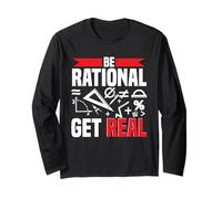 Mathematician Math Teacher Be Rational Get Real Long Sleeve T-Shirt