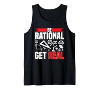 Mathematician Math Teacher Be Rational Get Real Tank Top