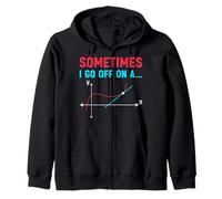 Mathematician Math Teacher - Sometimes I Go Off on a Tangent Zip Hoodie