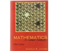 Mathematics, a Human Endeavour: A Textbook for Those Who Think They Don't Like the Subject