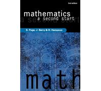 Mathematics - A Second Start