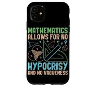 Mathematics Allows For No Hypocrisy And No Vagueness Case for iPhone 11