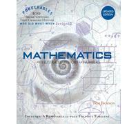Mathematics: An Illustrated History of Numbers (100 Ponderables) Revised and Updated