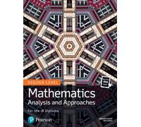 Mathematics Analysis and Approaches for the IB Diploma Higher Level