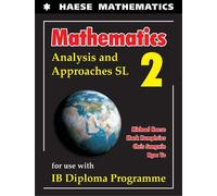 Mathematics: Analysis and Approaches SL (Mathematics for the International Student)