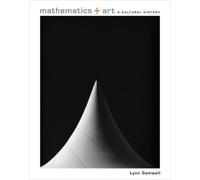 Mathematics and Art : A Cultural History