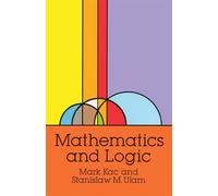 Mathematics and Logic: Retrospect and Prospects (Dover Books on MaTHEMA 1.4tics)