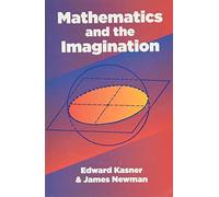 Mathematics and the Imagination (Dover Books on MaTHEMA 1.4tics)