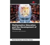 Mathematics Education and the Development of Thinking: Examples for Basic Education