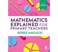 Mathematics Explained for Primary Teachers