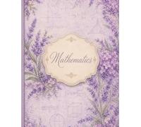Mathematics: Floral Mathematics Notebook: Lavender Aesthetic 8.5x11 Math Journal, Mint Floral Cover