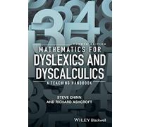 Mathematics for Dyslexics and Dyscalculics: A Teaching Handbook, 4th Edition