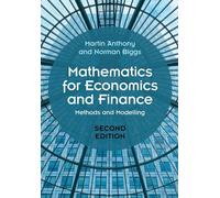 Mathematics for Economics and Finance: Methods and Modelling. Anthony, Biggs