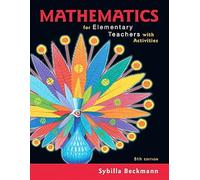 Mathematics for Elementary Teachers with Activities