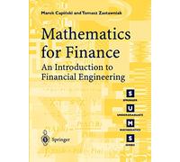 Mathematics for Finance: An Introduction to Financial Engineering (Springer Undergraduate Mathematics Series)
