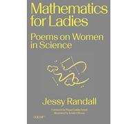 Mathematics for Ladies: Poems on Women in Science (Goldsmiths Press / Gold SF)