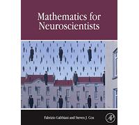 Mathematics for Neuroscientists