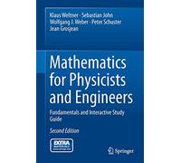 Mathematics for Physicists and Engineers: Fundamentals and Interactive Study Guide