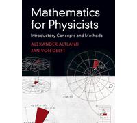 Mathematics for Physicists : Introductory Concepts and Methods