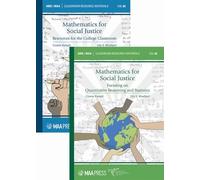Mathematics for Social Justice: Resources for the College Classroom and Focusing on Quantitative Reasoning and Statistics (2-Volume Set) (Classroom Resource Materials)