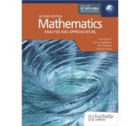 Mathematics for the IB Diploma: Analysis and approaches HL: 2nd ed : MAA HL