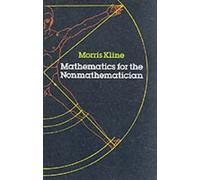 Mathematics for the Non-mathematician