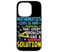 Mathematics Gives Us Hope That Every Problem Has A Solution Case for iPhone 14 Pro