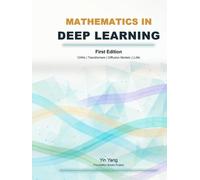 Mathematics in Deep Learning: CNNs, Transformers, Diffusion Models, and LLMs (Foundation Books)