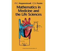 Mathematics in Medicine and the Life Sciences (Texts in Applied Mathematics, Vol 10)
