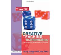 Mathematics in the Early Years and Primary Classroom (Creative Teaching)