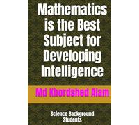 Mathematics is the Best Subject for Developing Intelligence: Science Background Students