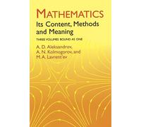 Mathematics: Its Content, Methods and Meaning (Dover Books on MaTHEMA 1.4tics)