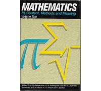 Mathematics: Its Content, Methods and Meaning Volume Two