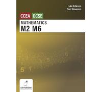 Mathematics M2 and M6 for CCEA GCSE Level