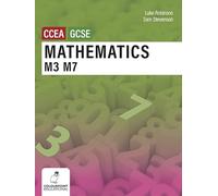 Mathematics M3 and M7 for CCEA GCSE Level